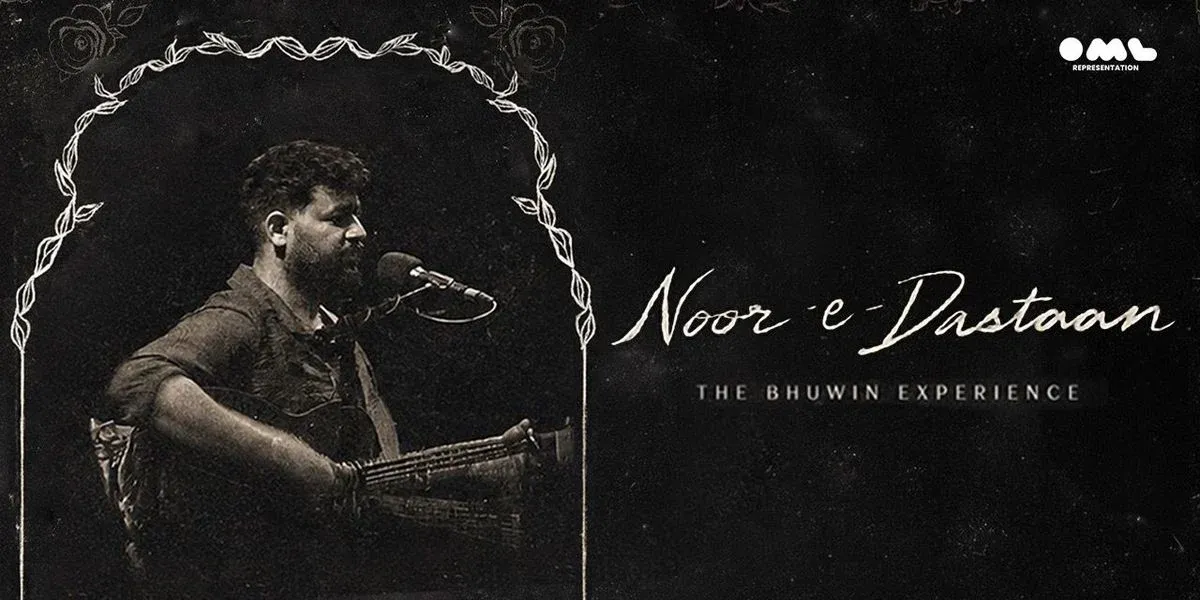 Bhuwin Experience Noor-e-dastaan