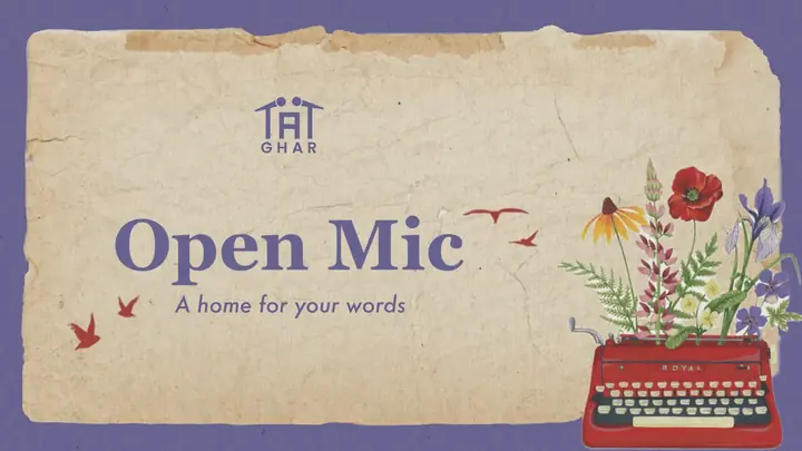 Ghar: An Open Mic for Words by Tape A Tale poster