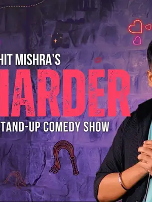 Harder - Standup Comedy by Rohit Mishra poster